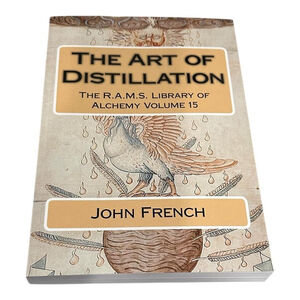 The Art Of Distillation John French RAMS Alchemy Vol 15 2016 PB Occult History